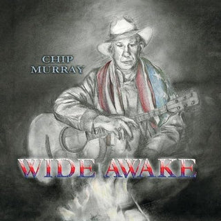 Chip Murray- Wide Awake
