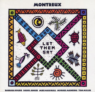 Montreux- Let Them Say