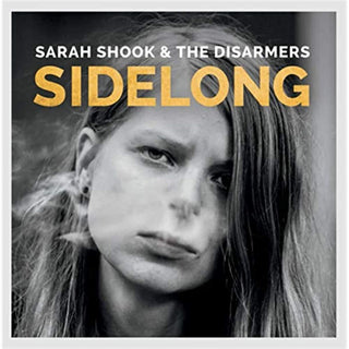 Sarah Shook & The Disarmers- Sidelong (Sealed)