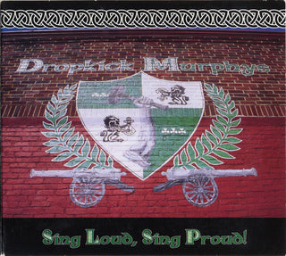 Dropkick Murphys- Sing Loud, Sing Proud!
