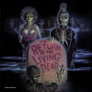 Return Of The Living Dead Soundtrack (2020 Clear w/ Blood Swirl Vinyl)