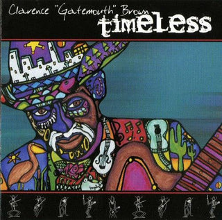 Clarence "Gatemouth" Brown- Timeless