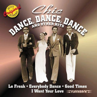 Chic- Dance, Dance, Dance, And Other Hits
