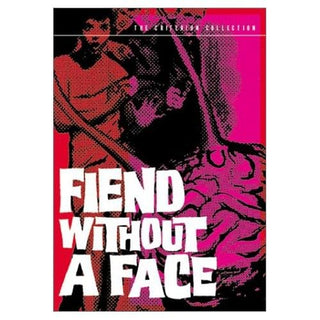 Fiend Without A Face (Criterion)