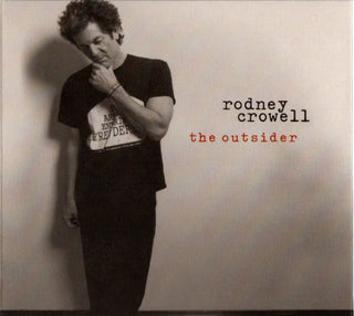 Rodney Crowell- The Outsider