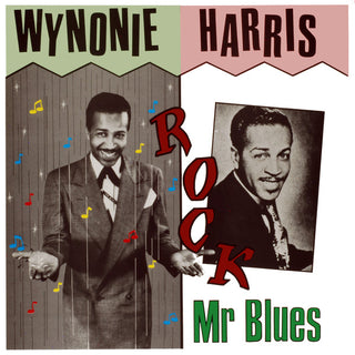 Whynonie Harris- Rock Mr Blues (UK Compilation)