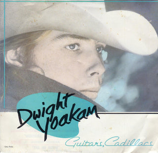 Dwight Yoakam- Guitars, Cadillacs