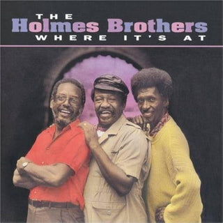 Holmes Brothers- Where Its At