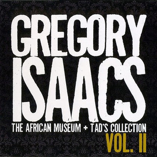 Gregory Isaacs- The African Museum + Tad's Collection Volume 2