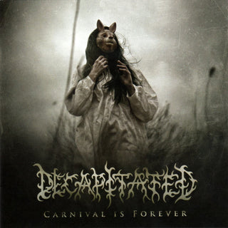 Decapitated- Carnival Is Forever