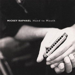 Mickey Raphael- Hand To Mouth