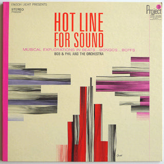 Bob & Phil And The Orchestra- Hot Line For Sound (Musical Explorations In Beats...Bongos...Boffs)