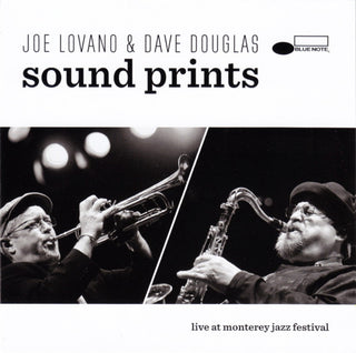 Joe Lovano/Dave Douglas- Sound Prints (Live At Monterey Jazz Festival)