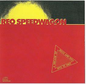REO Speedwagon- A Decade of Rock and Roll 1970-1980