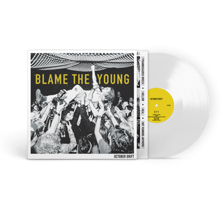 October Drift- Blame The Young