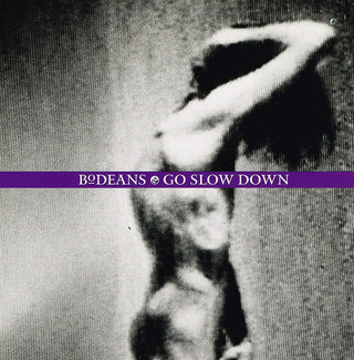 Bodeans- Go Slow Down