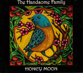 Handsome Family- Honey Moon