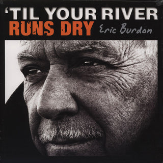 Eric Burdon- 'Til Your River Runs Dry (Line Through Barcode)(Sealed)