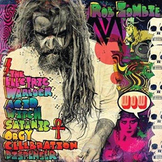 Rob Zombie-  The Electric Warlock Acid Witch Satanic Orgy Celebration Dispenser