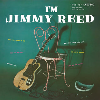 Jimmy Reed- I'm Jimmy Reed