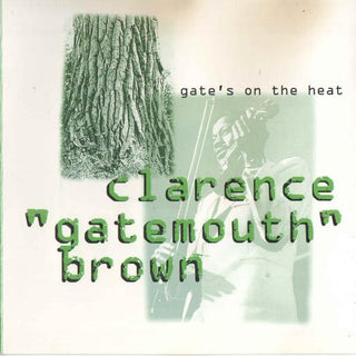 Clarence "Gatemouth" Brown- Gate's On The Heat