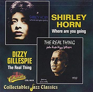 Shirley Horn/ Dizzy Gillespie- Where Are You Goin/ The Real Thing