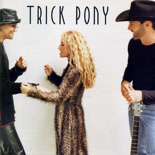 Trick Pony- Trick Pony