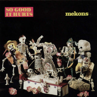 Mekons- So Good It Hurts