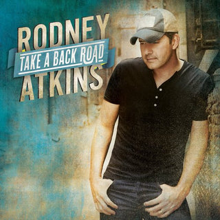 Rodney Atkins- Take A Back Road