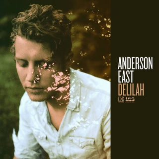 Anderson East- Delilah
