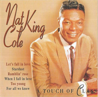 Nat King Cole- A Touch Of Class