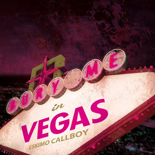 Eskimo Callboy (Electric Callboy)- Bury Me In Vegas