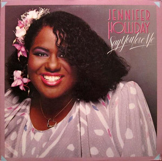 Jennifer Holliday- Say You Love Me