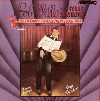 Bob Wills And His Texas- The Tiffany Transcriptions, Vol. 7