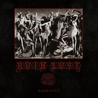 Ruin Lust- Sacrifice