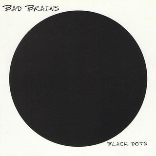 Bad Brains- Black Dots