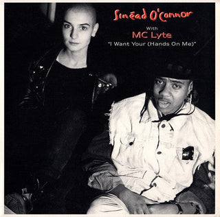 Sinead O' Connor W/ MC Lyte- I Want You (Hands On Me)(12")