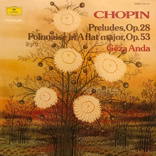 Chopin- Prelude, Op. 28/ Polonaise In A Flat Major, Op. 53 (Geza Anda, Piano)