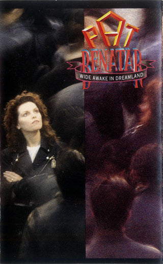 Pat Benatar- Wide Awake In Dreamland