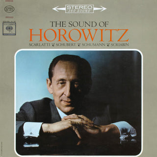 Horowitz- The Sound Of Horowitz: Piano Works By Scarlatti, Schubert, Schumann And Scriabin