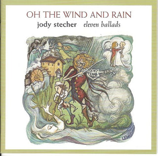 Jody Stecher- Oh The Wind And Rain