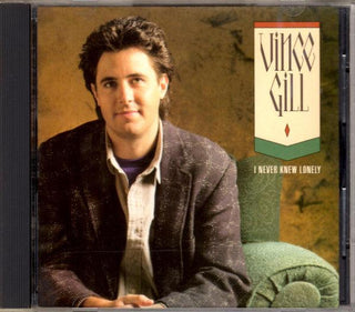 Vince Gill- I Never Knew Lonely