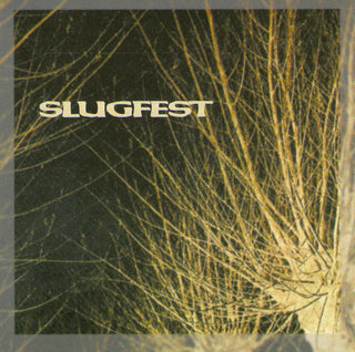 Slugfest- Slugfest