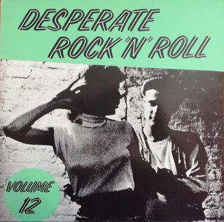 Various- Desperate Rock 'N' Roll: Volume 12