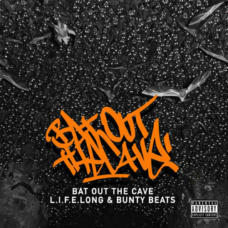 L.I.F.E. Long & Bunty Beats- Bat Out Of The Cave