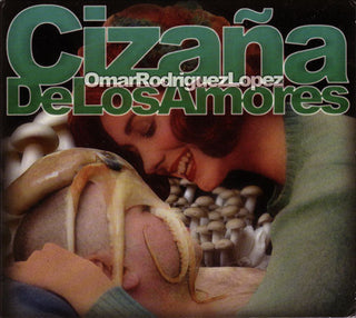 Omar Rodriguez Lopez (Mars Volta)- Cizana De Los Amores
