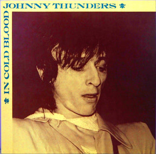 Johnny Thunders- In Cold Blood