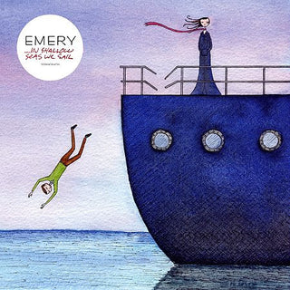 Emery- In Shallow Seas We Sail