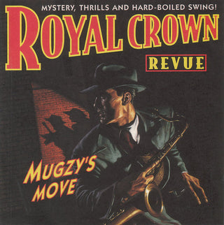 Royal Crown Revue- Mugzy's Move