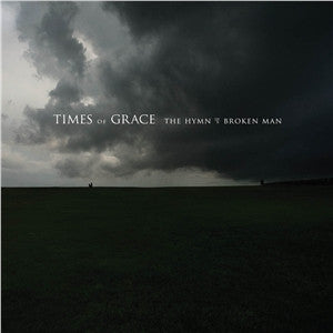 Times Of Grace- The Hymn Of A Broken Man